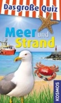 Cover: Das gro&szlig;e Quiz - Meer und Strand - Kosmos