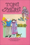 Cover: Toni und Moni verlassen die Stadt - Insel