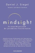 Cover: Mindsight - Die neue Wissenschaft der pers&ouml;nlichen Transformation - Goldmann