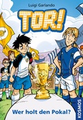 Cover: Tor!, 10, Wer holt den Pokal? - Kosmos