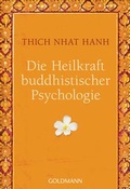Cover: Die Heilkraft buddhistischer Psychologie - Goldmann