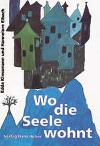 Enlarge image Cover: Wo die Seele wohnt - Hogrefe