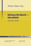Cover: K&ouml;rperlichkeit - Identit&auml;t - Verlag Herder