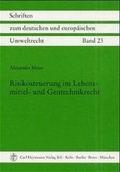 Cover: Risikosteuerung im Lebensmittel- und Gentechnikrecht - Carl Heymanns Verlag