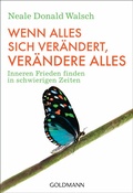 Cover: Wenn alles sich ver&auml;ndert, ver&auml;ndere alles - Goldmann