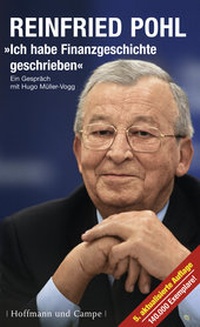 Abbildung von: Reinfried Pohl - Ich habe Finanzgeschichte geschrieben - Hoffmann & Campe