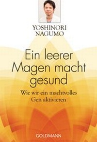 Abbildung von: Ein leerer Magen macht gesund - Goldmann