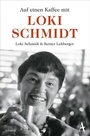 Cover: Auf einen Kaffee mit Loki Schmidt - Hoffmann & Campe