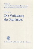 Cover: Die Verfassung des Saarlandes - Carl Heymanns Verlag