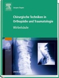 Cover: Chirurgische Techniken in Orthop&auml;die und Traumatologie 8 B&auml;nde - Urban & Fischer