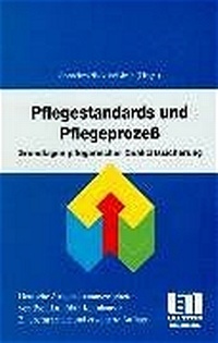 Abbildung von: Pflegestandards und Pflegeprozess - Hogrefe