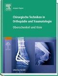 Cover: Chirurgische Techniken in Orthop&auml;die und Traumatologie 8 B&auml;nde - Urban & Fischer