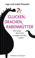 Cover: Glucken, Drachen, Rabenm&uuml;tter - Hoffmann & Campe
