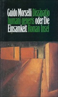 Cover: Dissipatio humani generis oder Die Einsamkeit - Insel