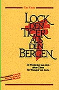 Cover: Lock den Tiger aus den Bergen - Haufe-Lexware