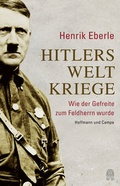 Cover: Hitlers Weltkriege - Hoffmann & Campe