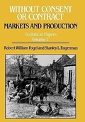 Cover: Without Consent or Contract: Markets and Production, Technical Papers, Vol. I - WW Norton & Co