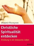 Cover: Christliche Spiritualit&auml;t entdecken - Verlag Herder
