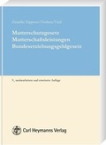Cover: Mutterschutzgesetz, Mutterschaftsleistungen - Carl Heymanns Verlag