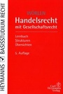 Bild: Handelsrecht mit Gesellschaftsrecht - Carl Heymanns Verlag