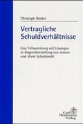 Bild: Vertragliche Schuldverh&auml;ltnisse - Carl Heymanns Verlag