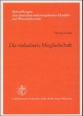 Cover: Die vinkulierte Mitgliedschaft - Carl Heymanns Verlag