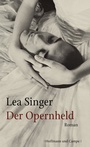 Cover: Der Opernheld - Hoffmann & Campe