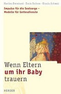 Cover: Wenn Eltern um ihr Baby trauern - Verlag Herder