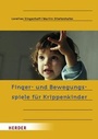 Cover: Finger- und Bewegungsspiele für Krippenkinder - Verlag Herder