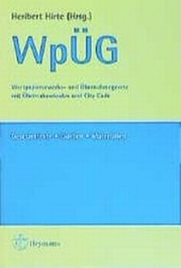 Abbildung von: WpÜG - Wertpapiererwerbs- und Übernahmegesetz mit Übernahmekodex und City Code - Carl Heymanns Verlag