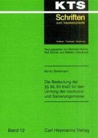 Abbildung von: Die Bedeutung der § 92, 93 InsO für den Umfang der Insolvenz- und Sanierungsmasse - Carl Heymanns Verlag