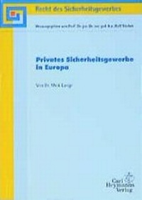 Abbildung von: Privates Sicherheitsgewerbe in Europa - Carl Heymanns Verlag