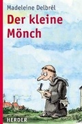 Cover: Der kleine M&ouml;nch - Verlag Herder