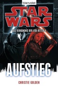 Cover: Star WarsT Das Verh&auml;ngnis der Jedi-Ritter 8 - Blanvalet