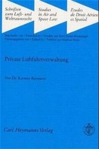 Abbildung von: Private Luftfahrverwaltung - Carl Heymanns Verlag