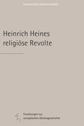 Cover: Heinrich Heines religi&ouml;se Revolte - Verlag Herder