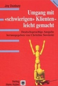 Cover: Umgang mit "schwierigen" Klienten - leicht gemacht - Hogrefe