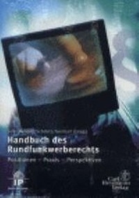 Abbildung von: Handbuch des Rundfunkwerberechts - Carl Heymanns Verlag