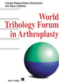 Cover: World Tribology Forum in Arthroplasty - Hogrefe