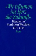Cover: Literatur in den Rheinlanden und in Westfalen - Literatur in Nordrhein-Westfalen. Texte aus hundert Jahren in vier B&auml;nden - Insel