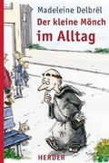 Cover: Der kleine M&ouml;nch im Alltag - Verlag Herder