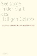 Cover: Seelsorge in der Kraft des Heiligen Geistes - Verlag Herder