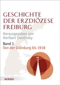 Cover: Geschichte der Erzdi&ouml;zese Freiburg - Verlag Herder