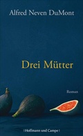 Cover: Drei M&uuml;tter - Hoffmann & Campe