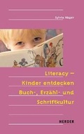 Cover: Literacy - Kinder entdecken Buch-, Erz&auml;hl- und Schriftkultur - Verlag Herder