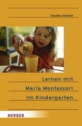 Cover: Lernen mit Maria Montessori im Kindergarten - Verlag Herder