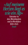 Cover: Literatur in den den Rheinlanden und in Westfalen - Literatur in Nordrhein-Westfalen. Texte aus hundert Jahren in vier B&auml;nden - Insel
