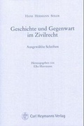 Cover: Geschichte und Gegenwart im Zivilrecht - Carl Heymanns Verlag