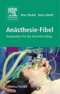 Abbildung von: Anästhesie-Fibel - Urban & Fischer