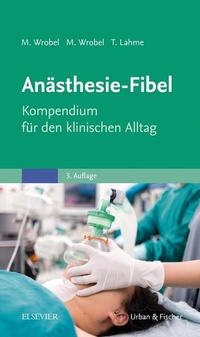 Abbildung von: Anästhesie-Fibel - Urban & Fischer